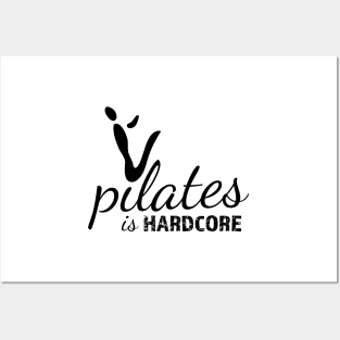 Pilates is Hardcore Posters and Art